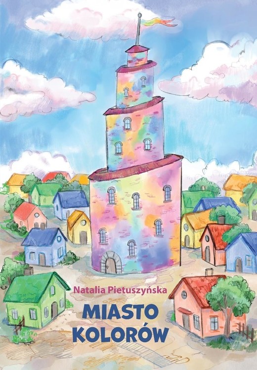 okładka Miasto kolorów książka | Natalia Pietuszyńska