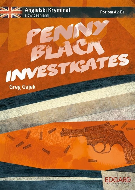 okładka Angielski kryminał z ćw.- Penny Black Investigates książka | Greg Gajek