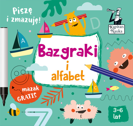 okładka Bazgraki i alfabet (3-6 lat) Kapitan Nauka książka | Sobkowiak Monika