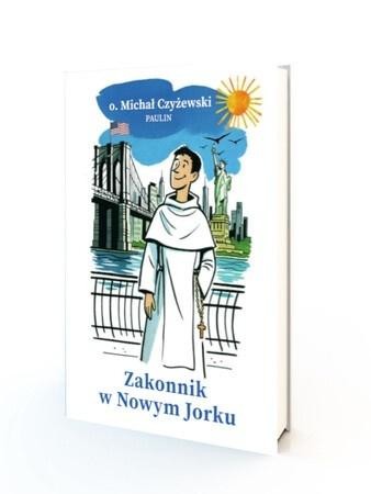 okładka Zakonnik w Nowym Jorku książka | MIchał Czyżewski