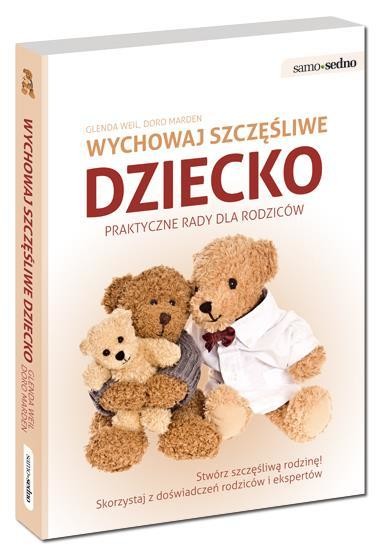 okładka Wychowaj szczęśliwe dziecko książka | Doro Marden, Glenda Weil