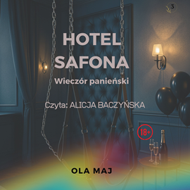 okładka Hotel Safona. Wieczór panieński audiobook | MP3 | Maj Ola