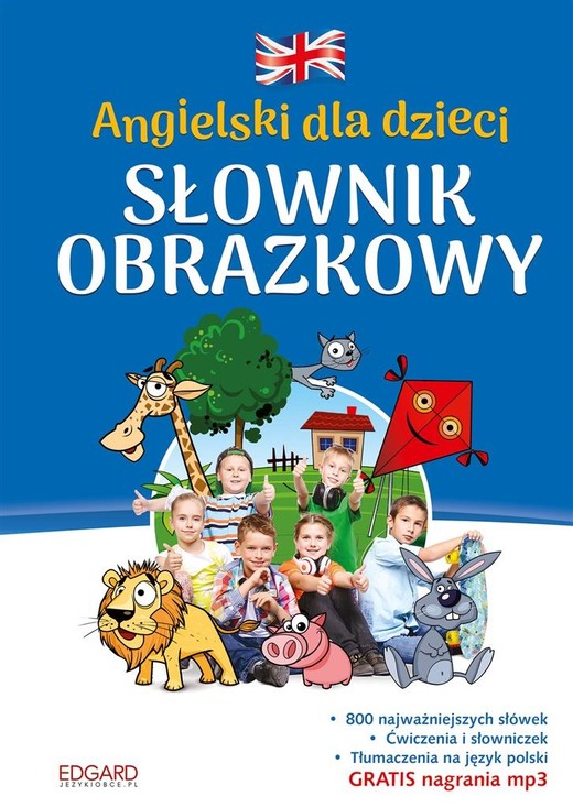 okładka Angielski dla dzieci. Słownik obrazkowy w.2017 książka | Praca Zbiorowa