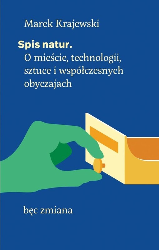 okładka Spis natur. O mieście, technologii, sztuce i współczesnych obyczajach książka | Marek Krajewski