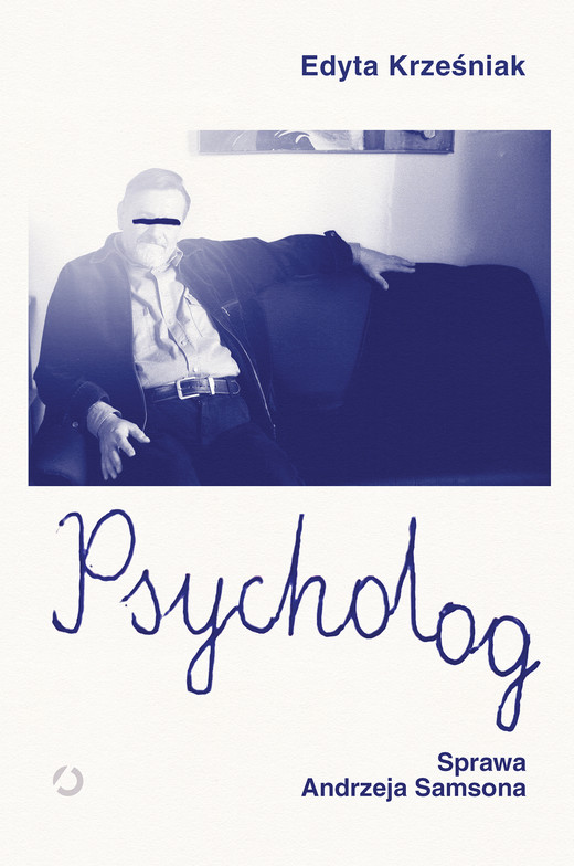okładka Psycholog. Sprawa Andrzeja Samsona ebook | epub, mobi | Edyta Krześniak