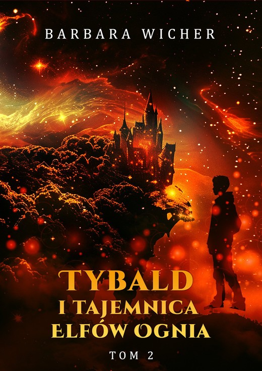 okładka Tybald i tajemnica Elfów Ognia. Tom 2 ebook | epub, mobi | Barbara Wicher