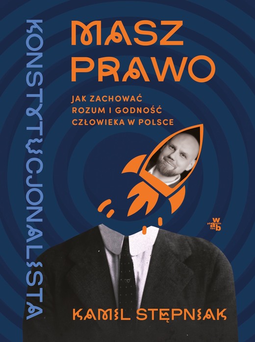 okładka Masz prawo. Jak zachować rozum i godność człowieka w Polsce ebook | epub, mobi | Kamil Stępniak