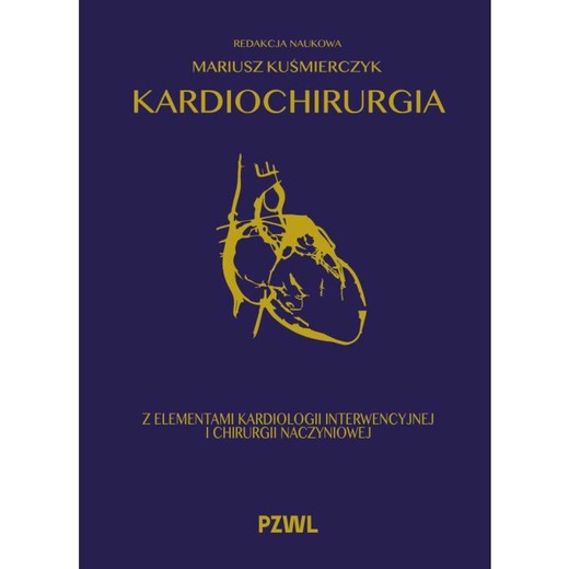 okładka Kardiochirurgia z elementami kardiologii interwencyjnej i chirurgii naczyniowej ebook | epub, mobi | Mariusz Kuśmierczyk