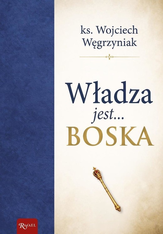 okładka Władza jest boska książka | Wojciech Węgrzyniak