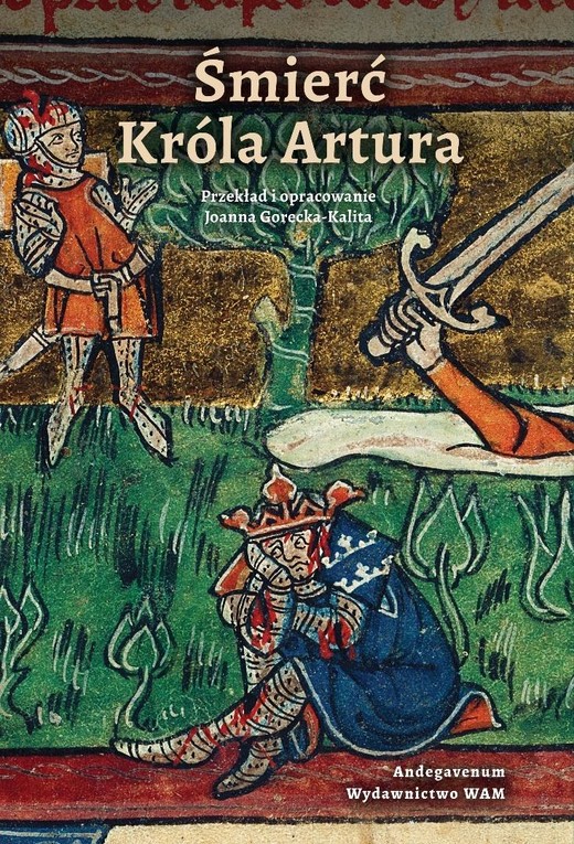 okładka Śmierć Króla Artura książka | Joanna Gorecka-Kalita