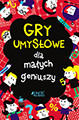 okładka Gry umysłowe dla małych geniuszy książka | Moore Gareth