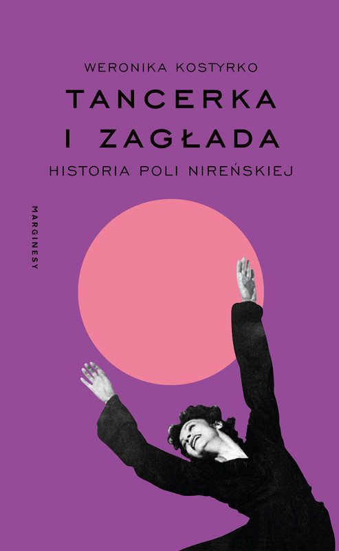okładka Tancerka i Zagłada ebook | epub, mobi | Weronika Kostyrko