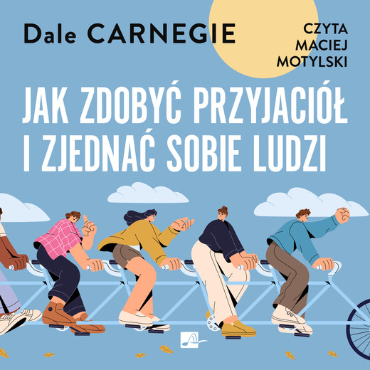 okładka Jak zdobyć przyjaciół i zjednać sobie ludzi audiobook | MP3 | Dale Carnegie