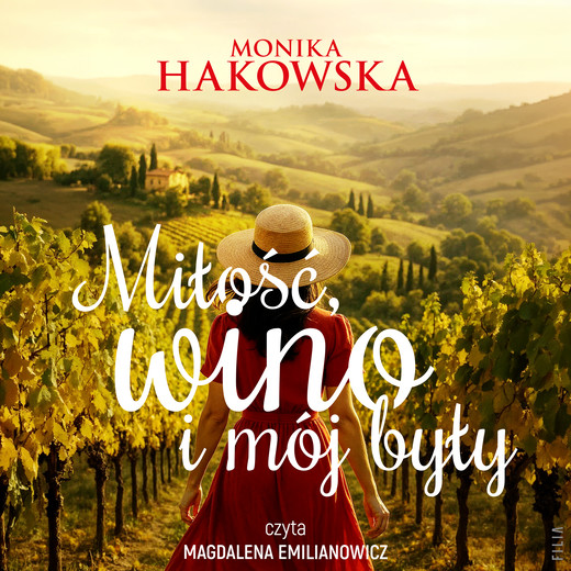 okładka Miłość, wino i mój były audiobook | MP3 | Monika Hakowska