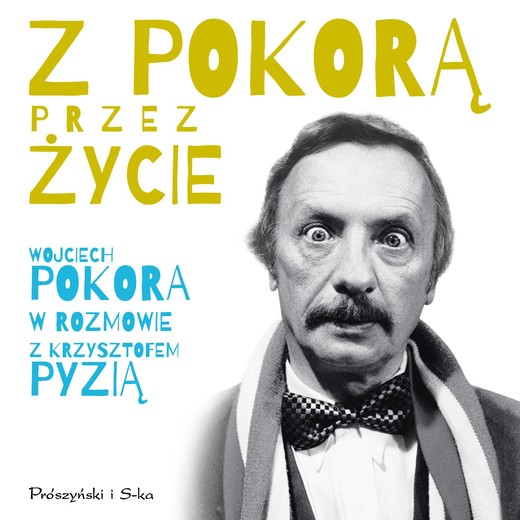 okładka Z Pokorą przez życie audiobook | MP3 | Krzysztof Pyzia, Wojciech Pokora