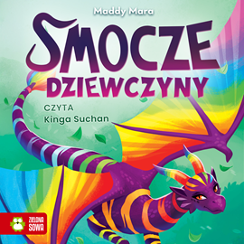 okładka Naomi, smoczyca o tęczowych łuskach. Smocze dziewczyny. Tom 3 audiobook | MP3 | Maddy Mara