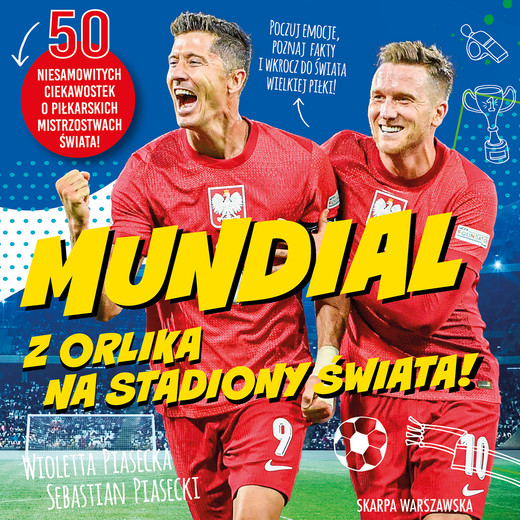 okładka Mundial. Z orlika na stadiony świata! audiobook | MP3 | Wioletta Piasecka, Sebastian Piasecki