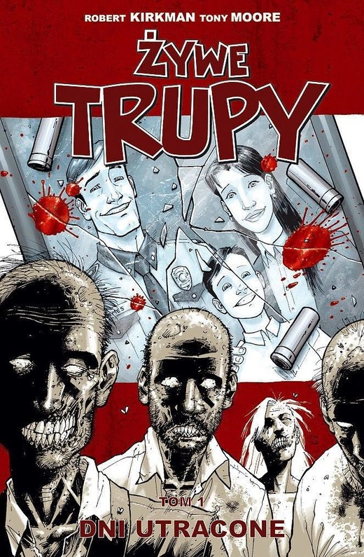 okładka Żywe trupy T.1 Dni utracone w.3 książka | Robert Kirkman