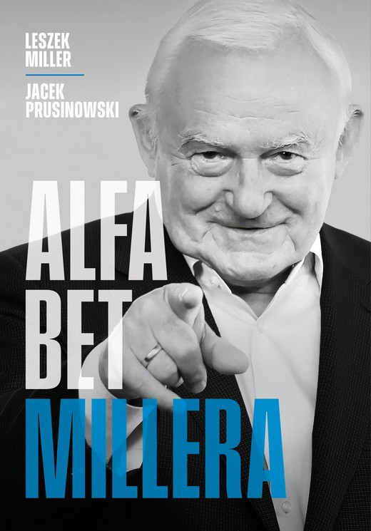 okładka Alfabet Millera książka | Leszek Miller, Prusinowski Jacek