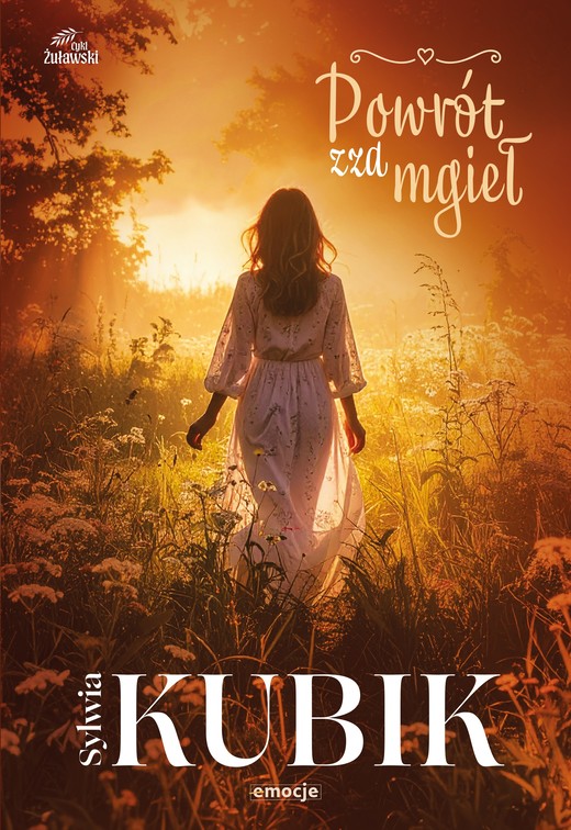 okładka Powrót zza mgieł. Cykl Żuławski Tom 4 książka | Sylwia Kubik