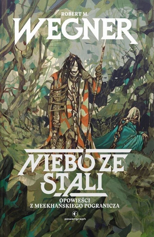 okładka Niebo ze stali. Opowieści z meekhańskiego... książka | Robert. M Wegner