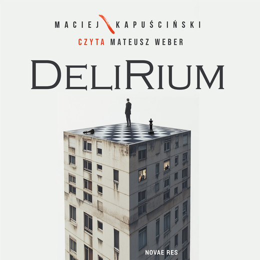 okładka Delirium audiobook | MP3 | Maciej Kapuściński