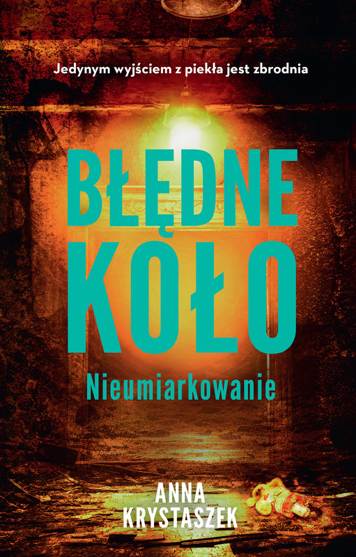 okładka Błędne koło. Nieumiarkowanie ebook | epub, mobi | Anna Krystaszek