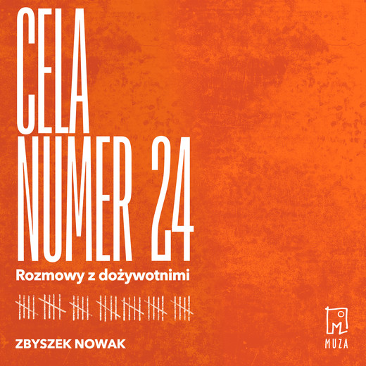 okładka Cela numer 24. Rozmowy z dożywotnimi audiobook | MP3 | Zbyszek Nowak