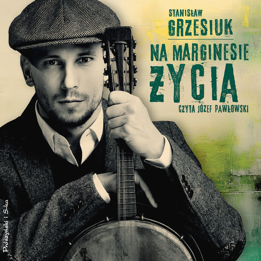okładka Na marginesie życia audiobook | MP3 | Stanisław Grzesiuk