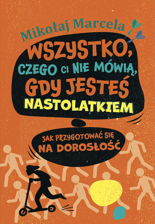 okładka Wszystko, czego ci nie mówią, gdy jesteś nastolatkiem ebook | epub, mobi | Mikołaj Marcela