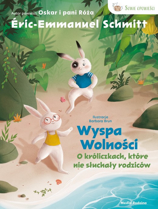 okładka Wyspa wolności. O króliczkach, które nie słuchały rodziców. książka