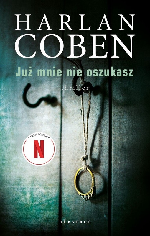 okładka Już mnie nie oszukasz książka | Harlan Coben
