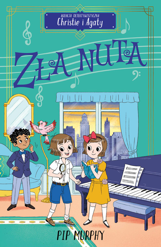 okładka Agencja detektywistyczna Christie i Agaty. Tom 7. Zła nuta ebook | epub, mobi, pdf | Pip Murphy