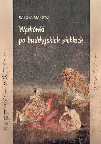 okładka Wędrówki po buddyjskich piekłach książka | Kasuya Makoto