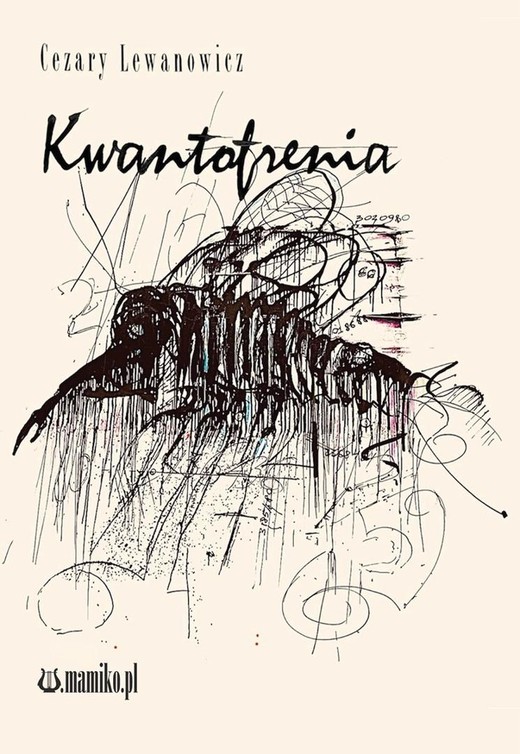 okładka Kwantofrenia książka | Cezary Lewanowicz