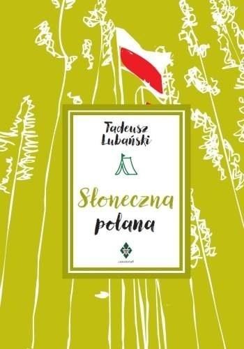 okładka Słoneczna polana (w.2 poprawione i rozszerzone) książka | Tadeusz Lubański