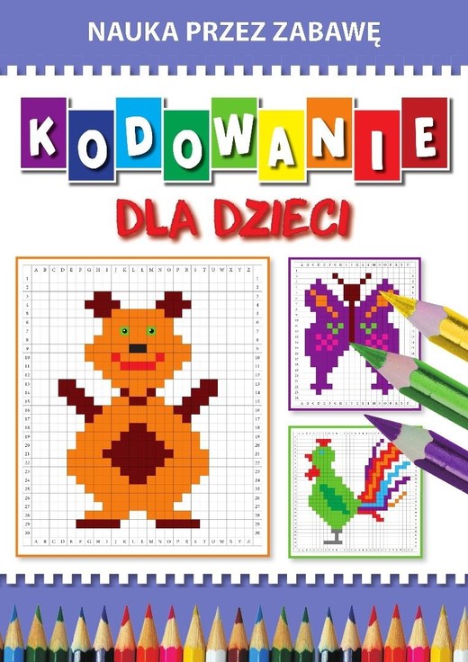 okładka Kodowanie dla dzieci. Nauka przez zabawę książka | Beata Guzowska
