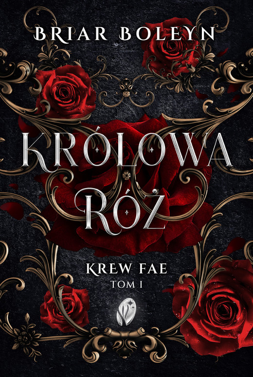 okładka Królowa Róż. Krew Fae, Tom 1 ebook | epub, mobi | Briar Boleyn