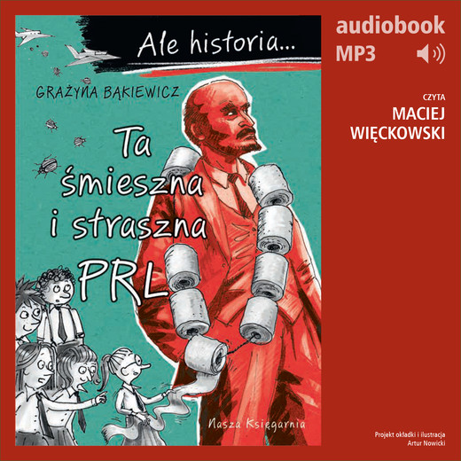 okładka Ale historia... 8 Ta śmieszna i straszna PRL audiobook | MP3 | Grażyna Bąkiewicz