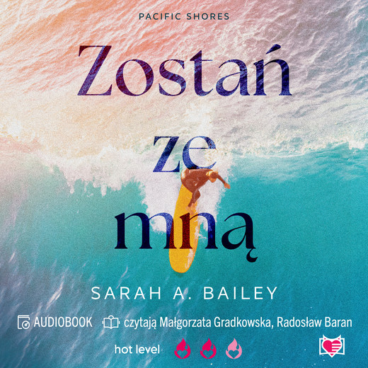 okładka Zostań ze mną. Pacific Shores. Tom 1 audiobook | MP3 | Sarah A. Bailey