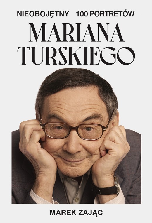 okładka Nieobojętny. 100 portretów Mariana Turskiego ebook | epub, mobi | Marek Zając