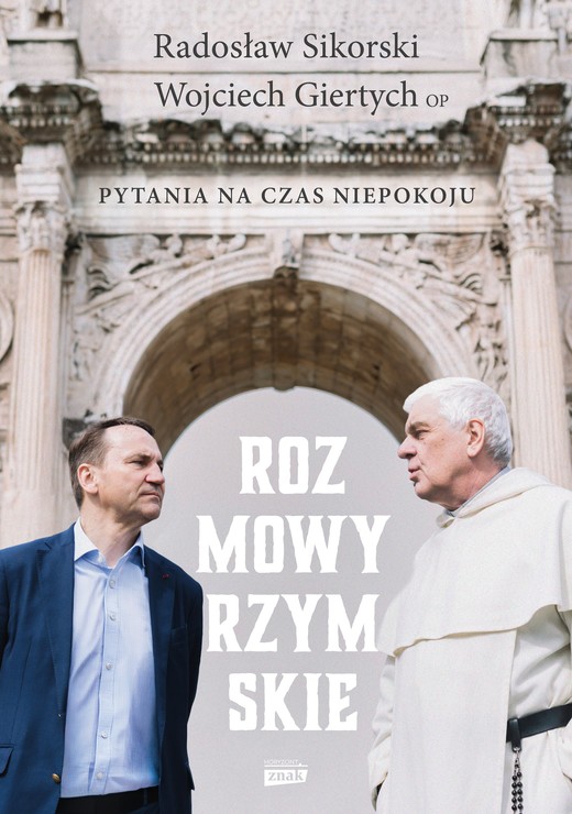 okładka Rozmowy rzymskie. Pytania na czas niepokoju ebook | epub, mobi | Giertych Wojciech, Radosław Sikorski