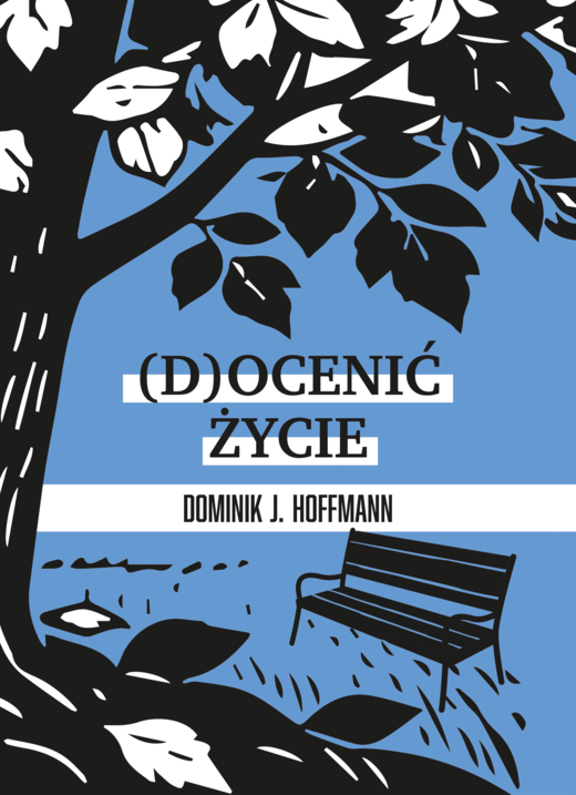 okładka (D)ocenić życie ebook | epub, mobi | Dominik Hoffmann