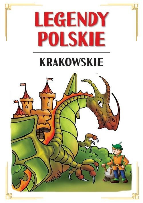okładka Legendy polskie krakowskie książka | Małgorzata Korczyńska