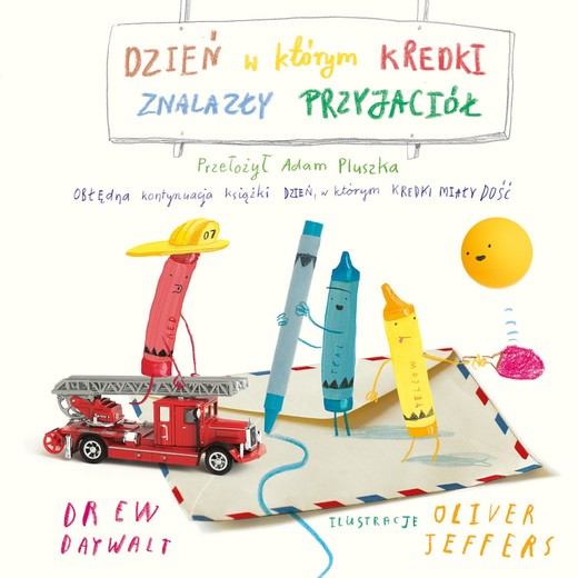 okładka Dzień, w którym kredki znalazły przyjaciół książka | Daywalt Drew
