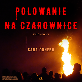 okładka Polowanie na czarownice. Część 1 audiobook | MP3 | Önnebo Sara