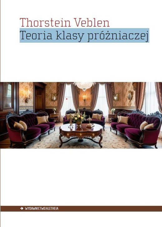 okładka Teoria klasy próżniaczej książka | Veblen Thorstein