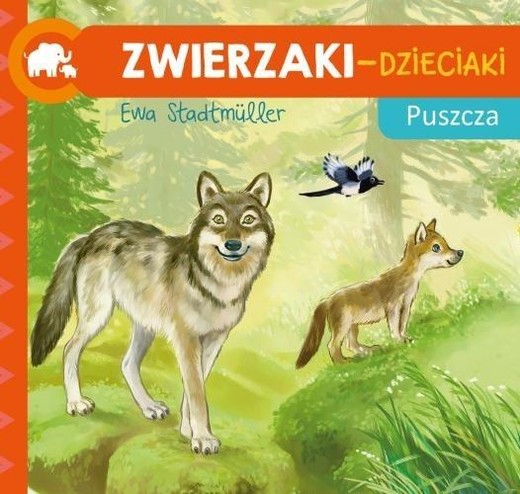 okładka Zwierzaki-Dzieciaki. Puszcza książka | Ewa Stadtmuller