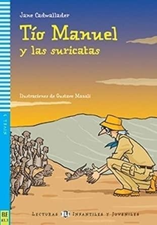 okładka Tio Manuel y las suricatas - lekturka uproszczona książka | Praca Zbiorowa