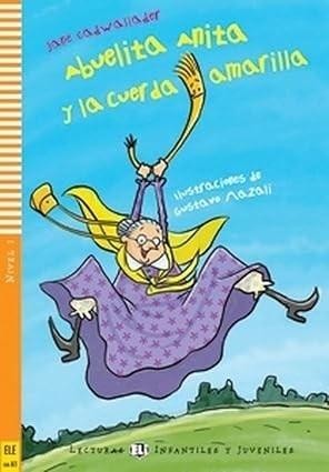 okładka Abuelita Anita y la cuerda amarilla książka | Praca Zbiorowa